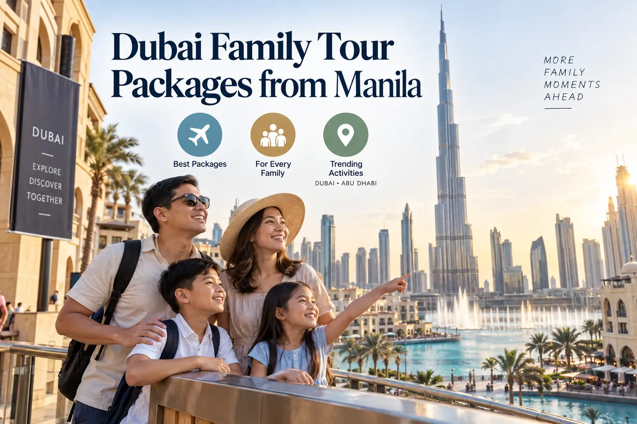 Dubai Family Tour Packages from Manila